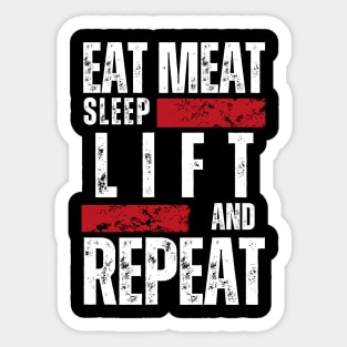 EAT MEAT, SLEEP, LIFT & REPEAT - Fit Carnivore Lifestyle Sticker